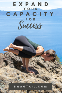 You increase your capacity for success when you remove self-imposed limitations, prepare yourself for greatness, and remain flexible as to how your success will arrive. Yoga is a practice that allows you to do all three of these actions at once, and this blog post shows you how.