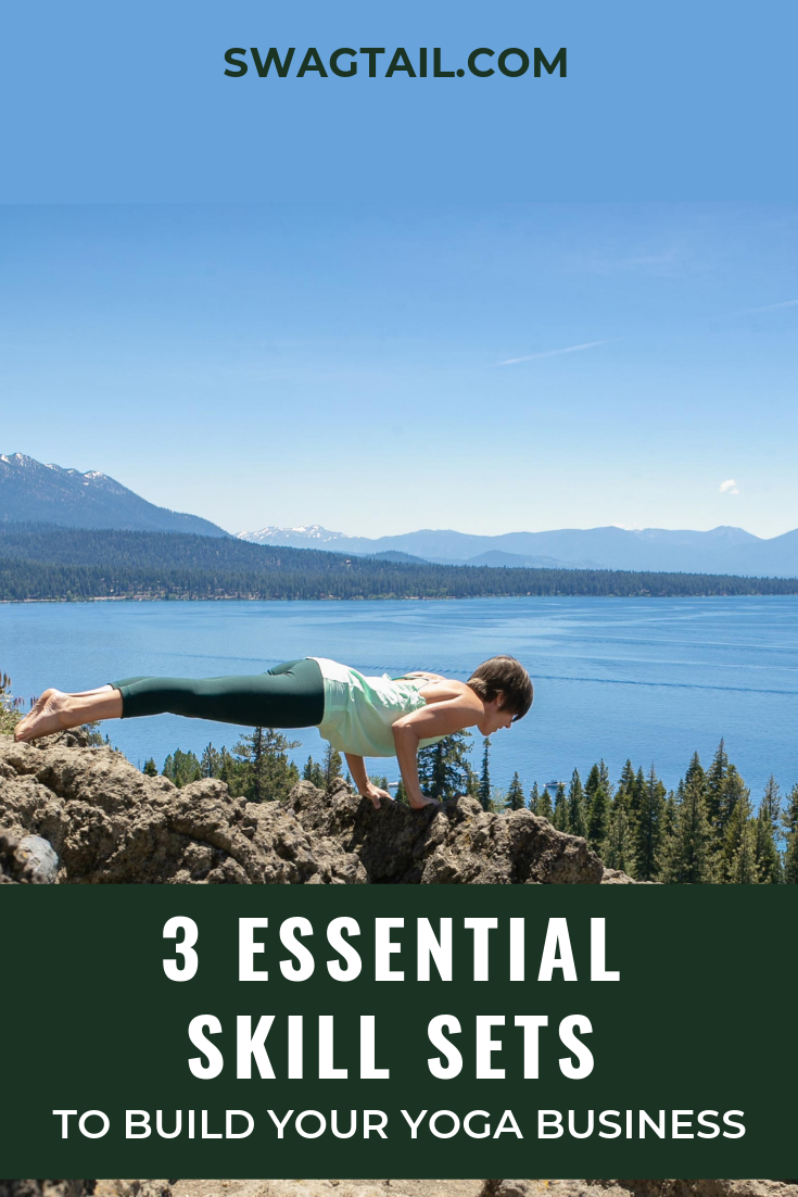 3 ESSENTIAL SKILL SETS TO BUILD YOUR YOGA BUSINESS - Swagtail