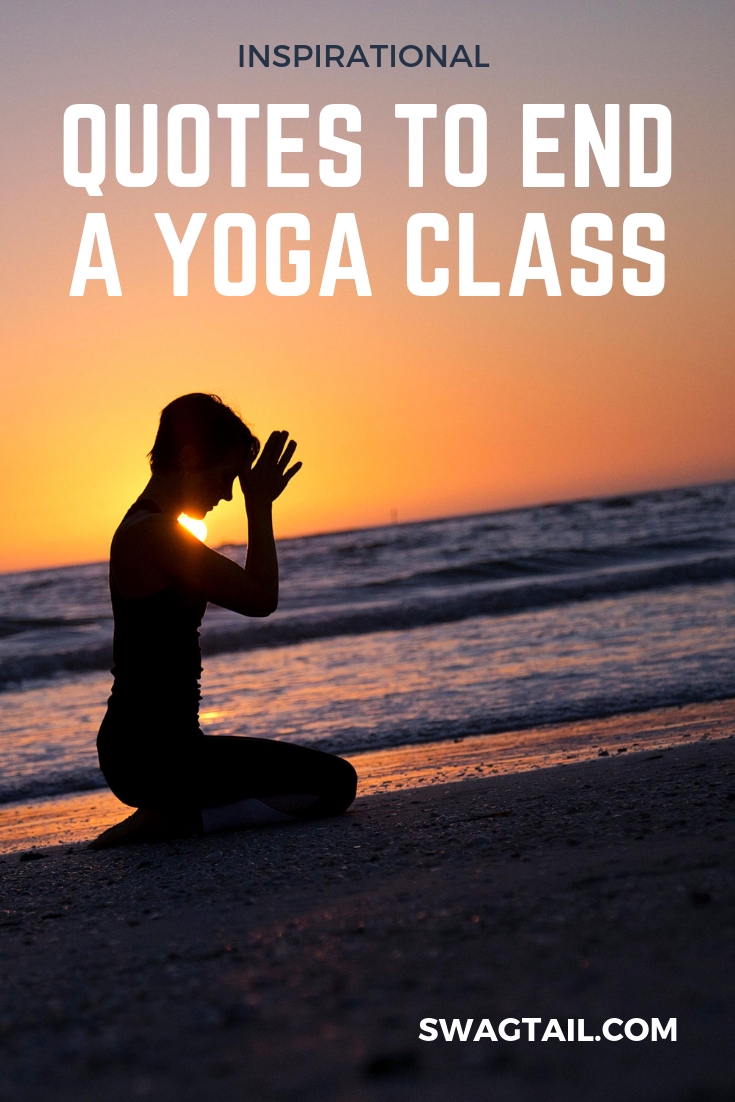 QUOTES TO END A YOGA CLASS - Swagtail