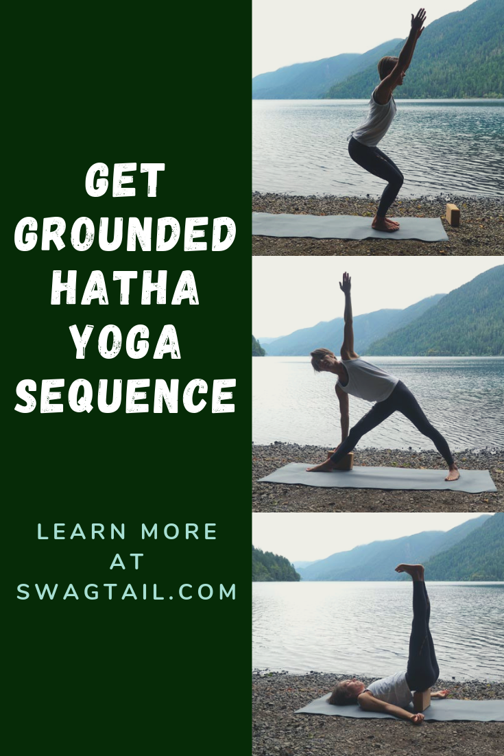 GET GROUNDED HATHA YOGA SEQUENCE - Swagtail