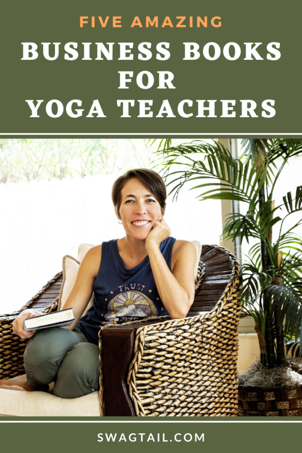 5 MORE BUSINESS BOOKS FOR YOGA TEACHERS Swagtail