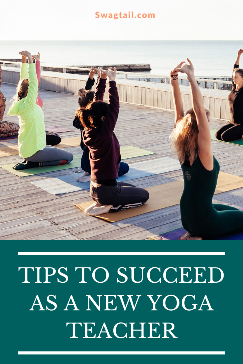 TIPS TO SUCCEED AS A NEW YOGA TEACHER - Swagtail