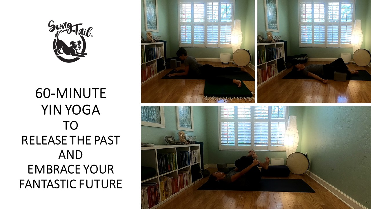 YIN YOGA TO RELEASE THE PAST AND EMBRACE AN AMAZING FUTURE - Swagtail